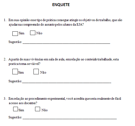 Segundo questionário aplicado aos alunos. Na questão 1 (  Se você